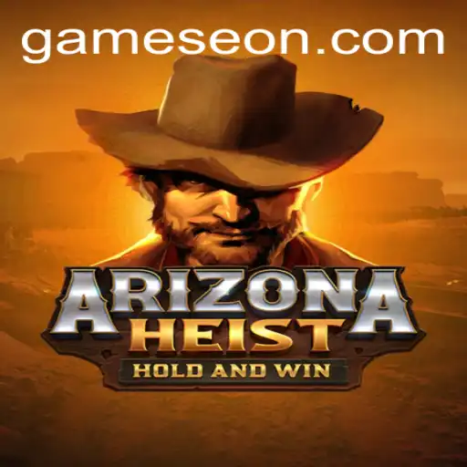 ArizonaHeist: The Exciting New Game Sweeping the World