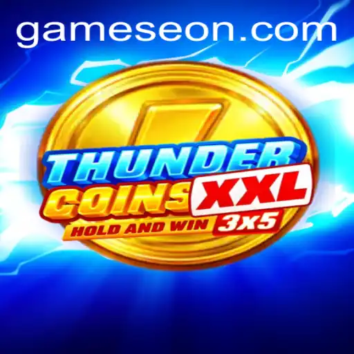 Unveiling the Thrills of ThunderCoinsXxl: A Dive into Eon Game's Exciting World